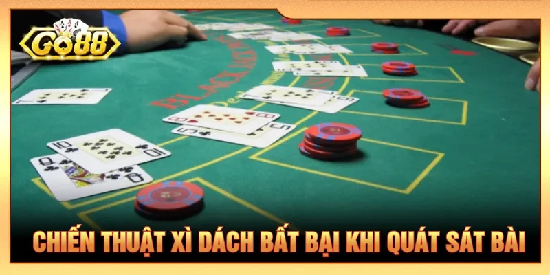 Chiến lược Xì Dách bất bại dựa trên quan sát lá bài