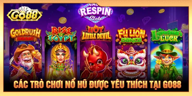 Đa dạng thể loại nổ hũ trực tuyến được săn đón hiện nay