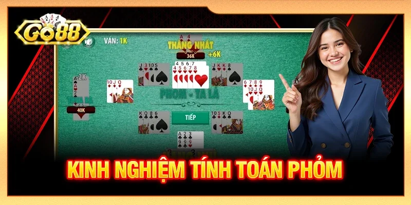 Kinh nghiệm tính toán Phỏm