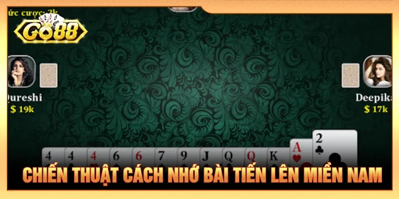 Nắm rõ chiến thuật đối phương ra quân và nhớ các lá bỏ